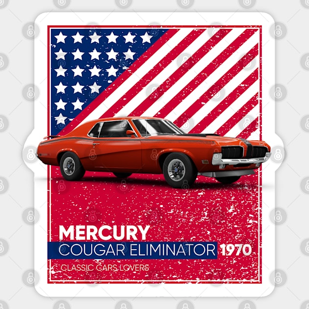 Classic Car Mercury Cougar Eliminator 1970 Sticker by cecatto1994